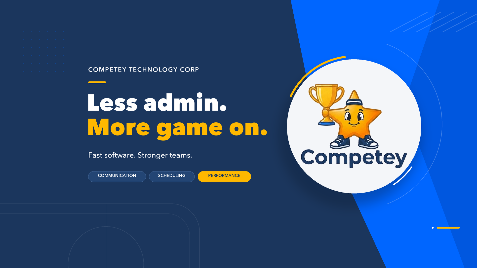 Competey mascot holding a trophy beside the message Less admin. More game on.